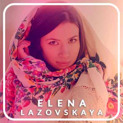Elena Lazovsakya