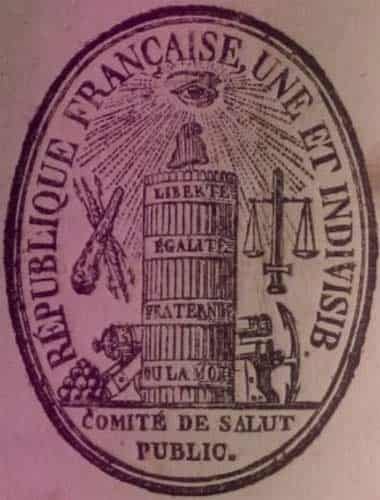 Emblem of the Committee of Public Safety. Text: Republique Francaise, Une et Indivisib. Liberge, egalite, fraternite, ou la mort. Comite de Salut Public.