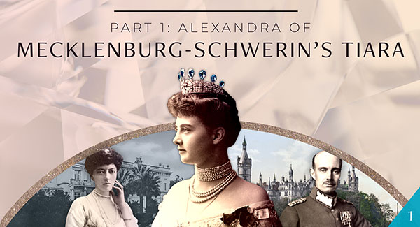 Video thumbnail for "Alexandra of Mecklenburg-Schwerin's Tiara, Part 1"