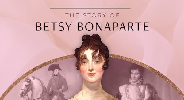 Video thumbnail for "The Story of Betsy Bonaparte"