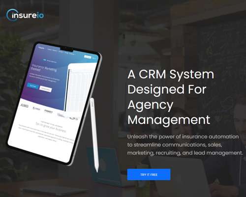 Screenshot of a landing page with text: A CRM System Designed for Agency Management. Unleash the power of insurance automation to streamline communications, sales, marketing, recruiting, and lead management.