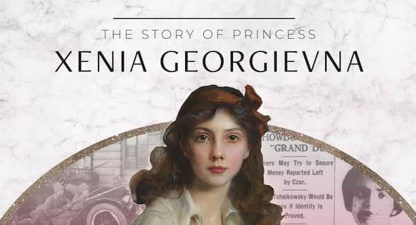 Video thumbnail for "The Story of Princess Xenia Georgievna"