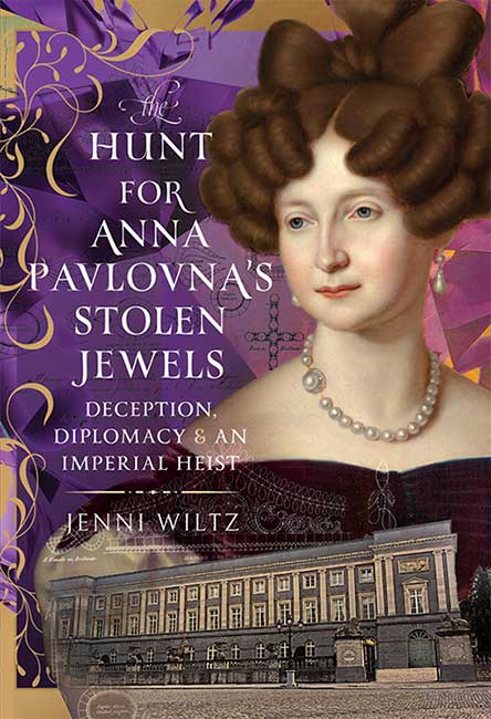 The Hunt for Anna Pavlovna's Stolen Jewels by Jenni Wiltz